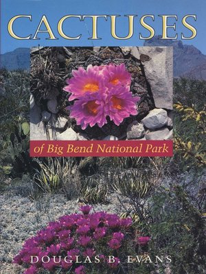cover image of Cactuses of Big Bend National Park